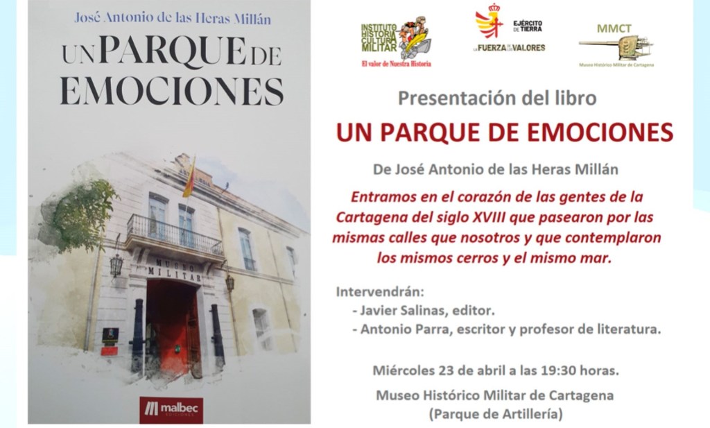 Presentación de ‘UN PARQUE DE EMOCIONES’ en el Museo Histórico Militar de&nbsp;Cartagena